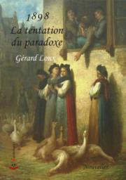1898 La tentation du paradoxe, Gérard Loux, nouvelles, editions cockritures