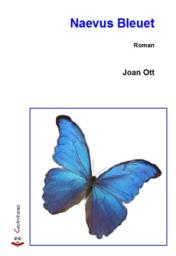 Naevus Bleuet, Joan Ott, roman, editions cockritures